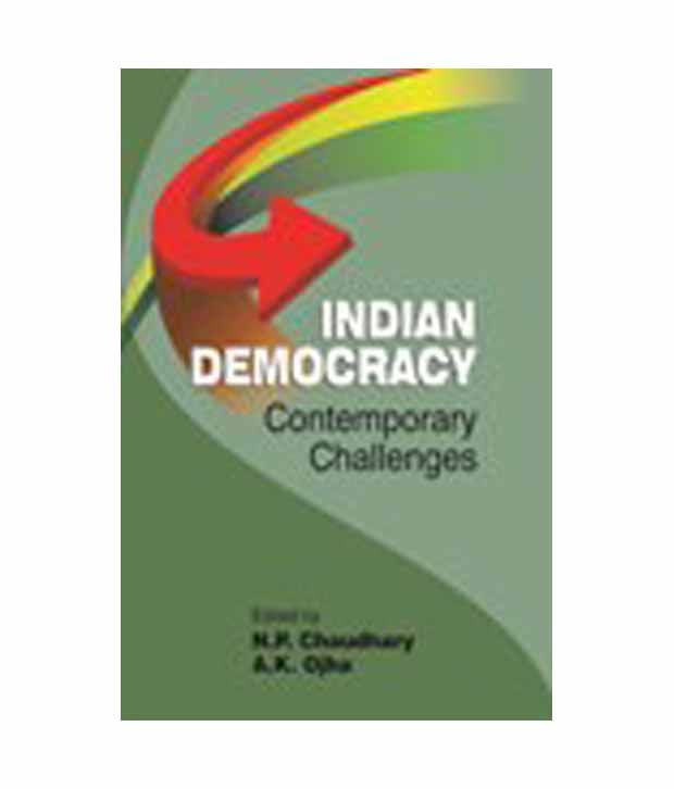 essay on challenges of indian democracy essay on challenges of indian democracy