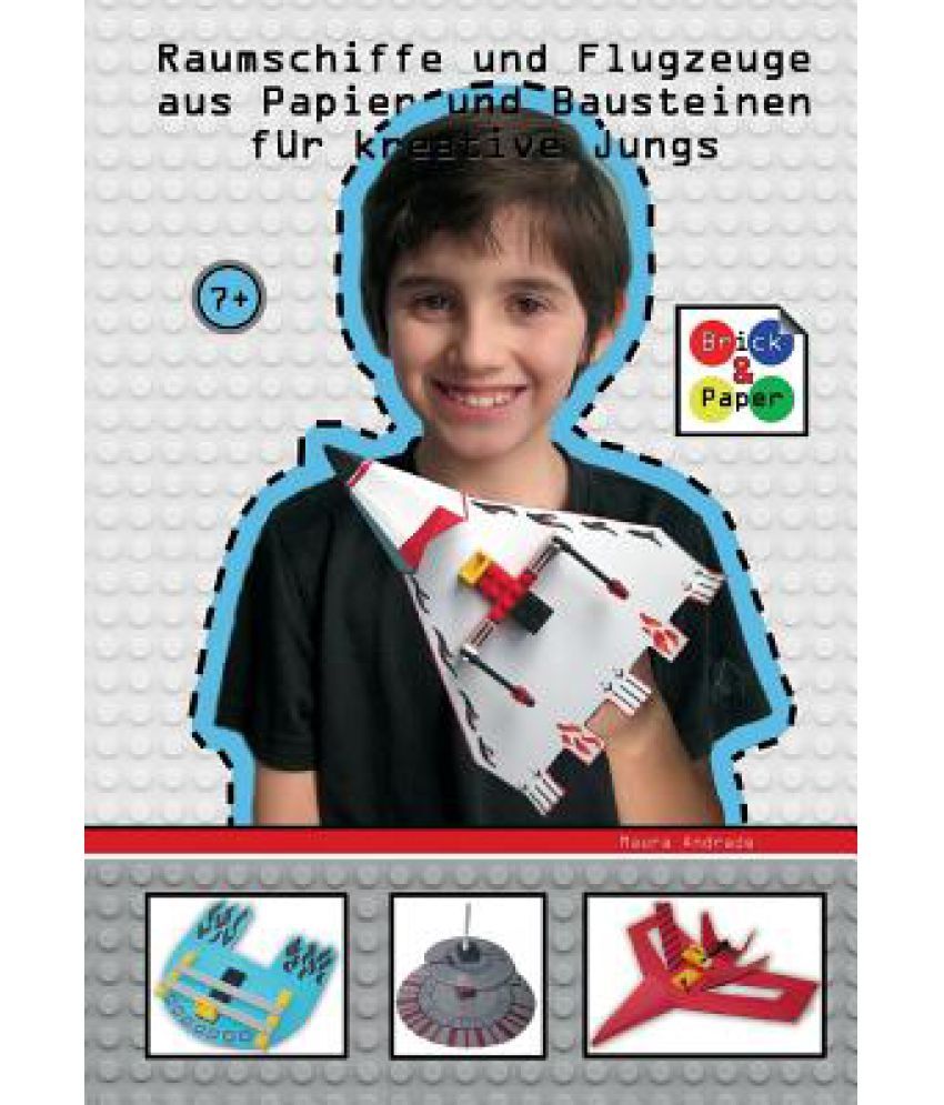 Raumschiffe Und Flugzeuge Aus Papier Und Bausteinen Fur Kreative Jungs