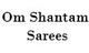 Om Shantam Sarees