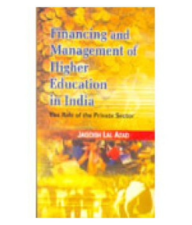     			Financing and management of higher education in india