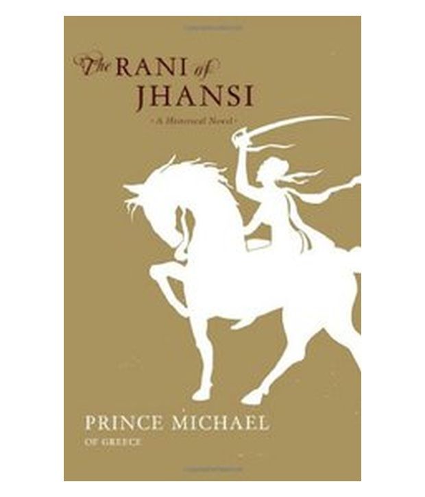     			The Rani Of Jhansi : A Historical Novel - Hb