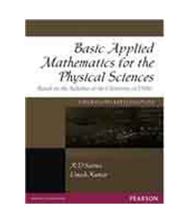     			Basic Applied Mathematics For The Physical Sciences, Third Updated Edition : Based On The Syllabus Of The University Of Delhi