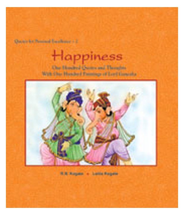 Happiness e Hundred Quotes And Thoughts With e Hundred Paintings Lord Ganesha Happiness e Hundred Quotes And Thoughts With e Hundred Paintings Lord Ganesha