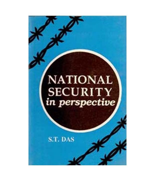     			National Security In Perspective