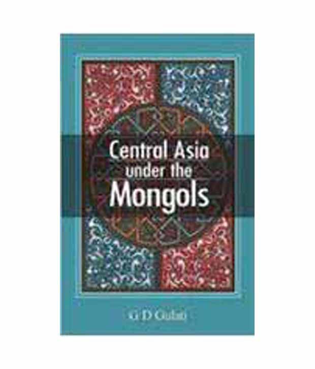     			Central Asia Under The Mongols
