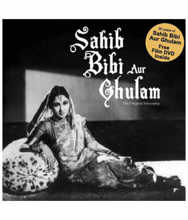     			Sahib Bibi Aur Ghulam: The Original Screenplay (With Dvd)