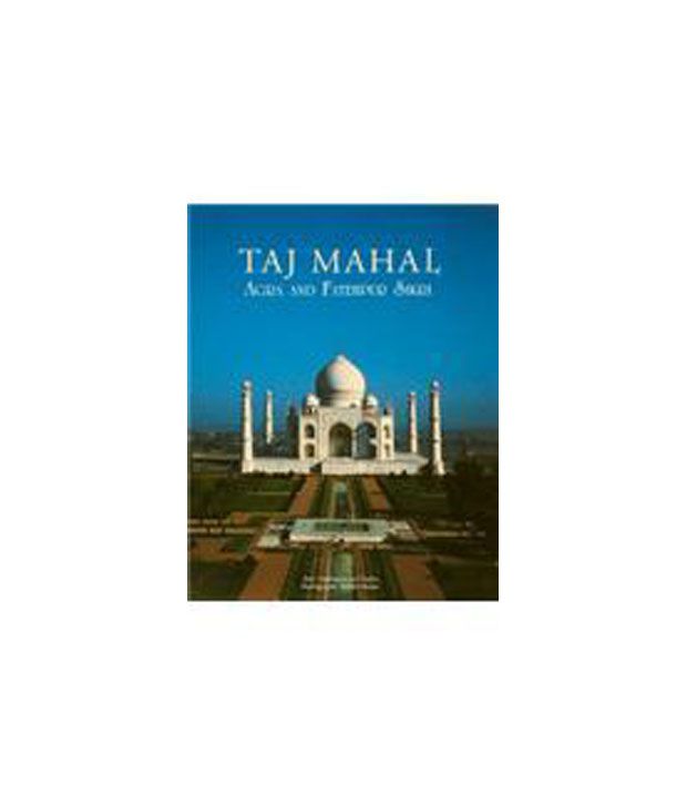     			Taj Mahal Agra and Fatehpur Sikri