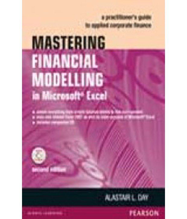     			Mastering Financial Modelling In Microsoft Excel : A Practitioner'S Guide To Applied Corporate Finance