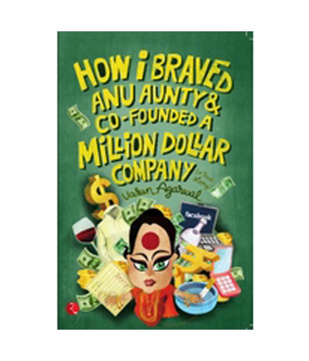 How I Braved Anu Aunty And Co Founded A Million Dollar Company