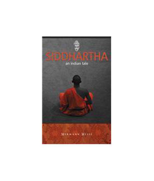     			Siddhartha : An Indian Tale
