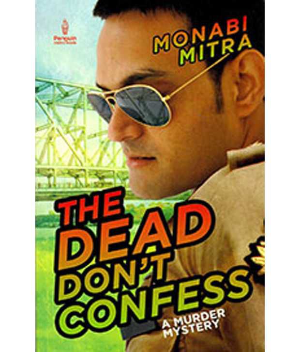     			The Dead Dont Confess : A Murder Mystery