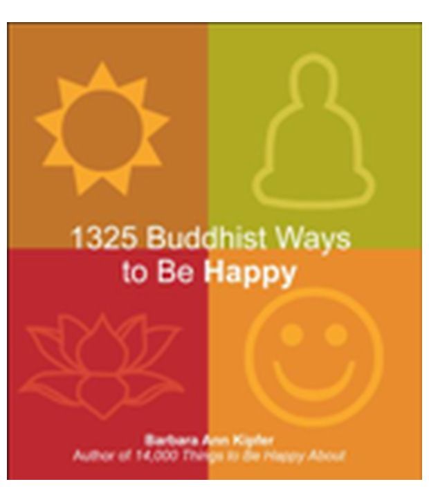     			1325 Buddhist Ways To Be Happy