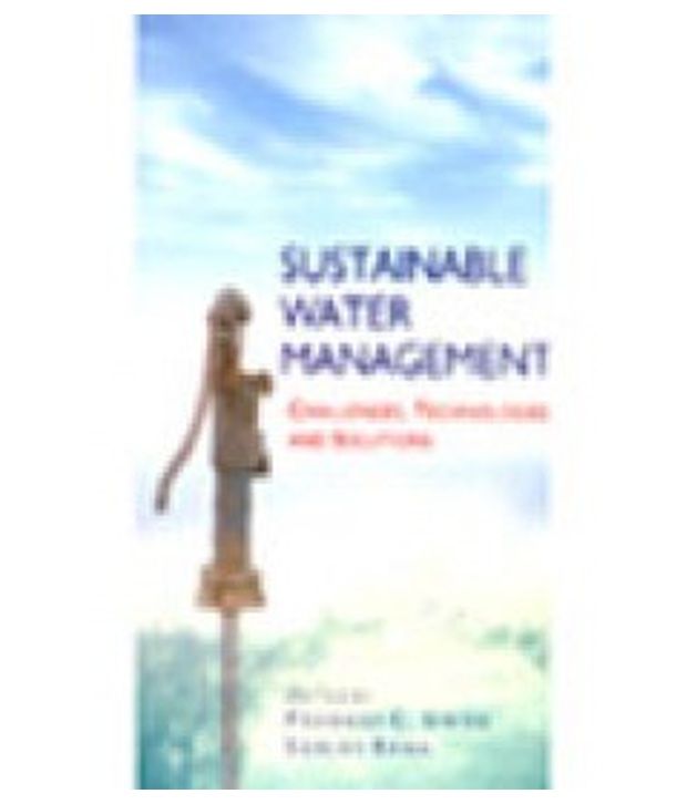     			Sustainable Water Management: Challenges, Technologies And Solutions