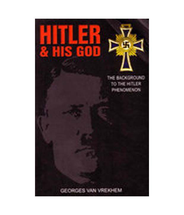     			Hitler & His God