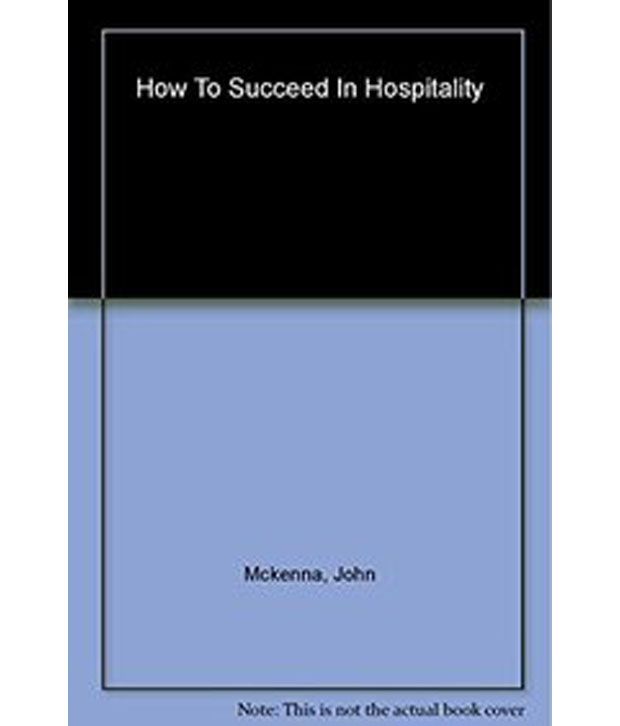     			How To Succeed In Hospitality