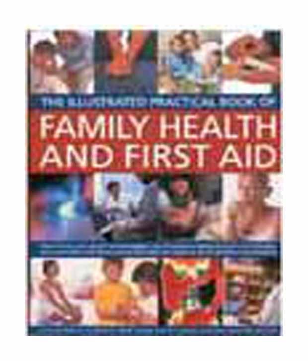     			The Complete Practical Manual Of First Aid & Family Health