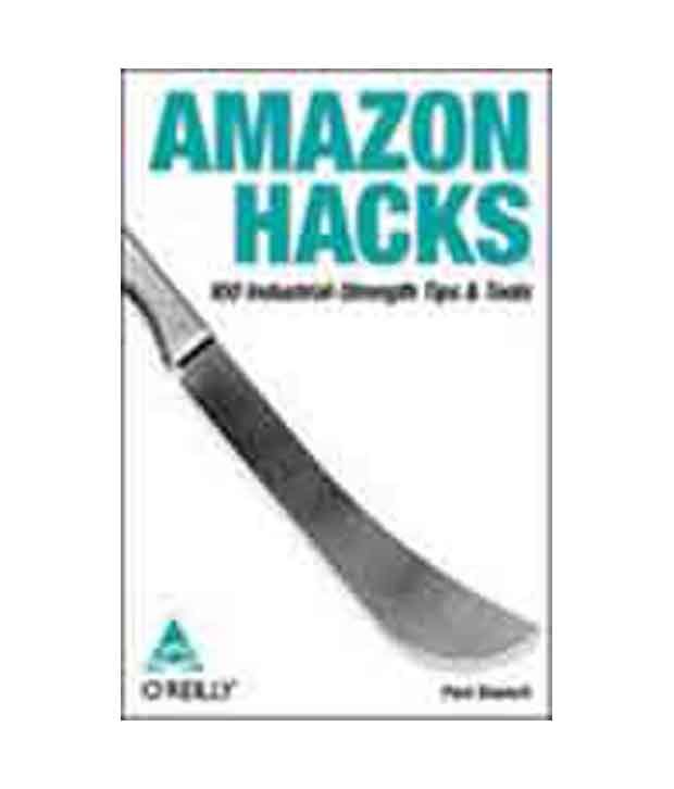 Amazon Hacks 100 Industrial Strength Tips Amp Tools Buy