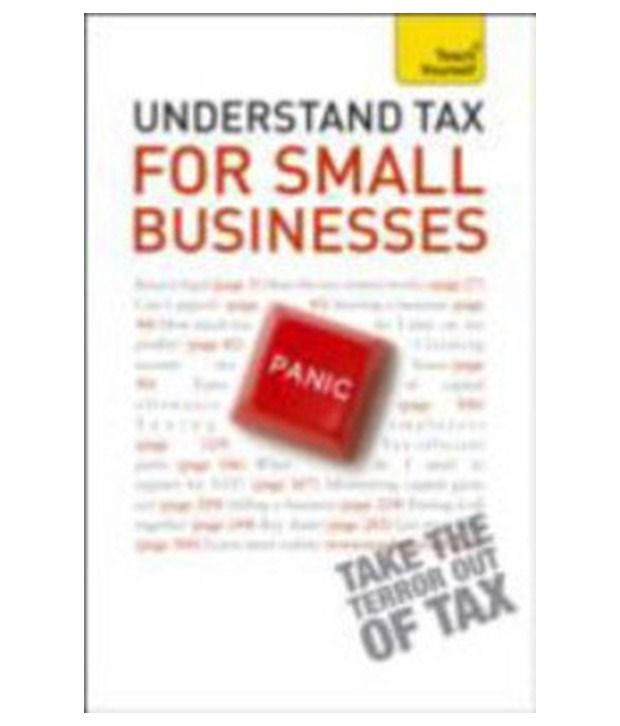 Teach Yourself Understanding Tax For Your Small Business