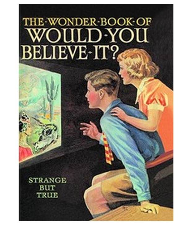 Wonder Book Of Would You Believe Buy Wonder Book Of Would You Believe