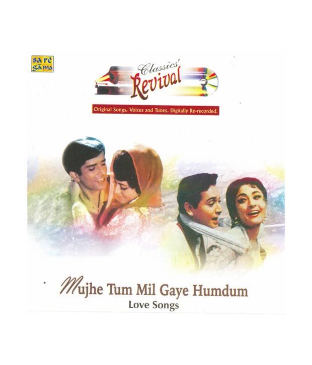 Classics Revival Mujje Tum Mil Gaye Humdum Audio Cd Buy Online At Best Price In India Snapdeal Vyrl originals presents naresh sharma's humko tum mil gaye. snapdeal