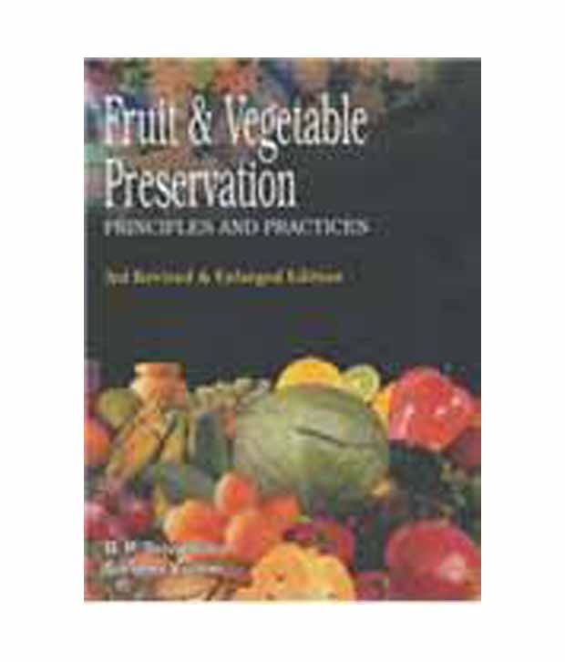 Fruit And Vegetable Preservation Principles And Practices Buy Fruit