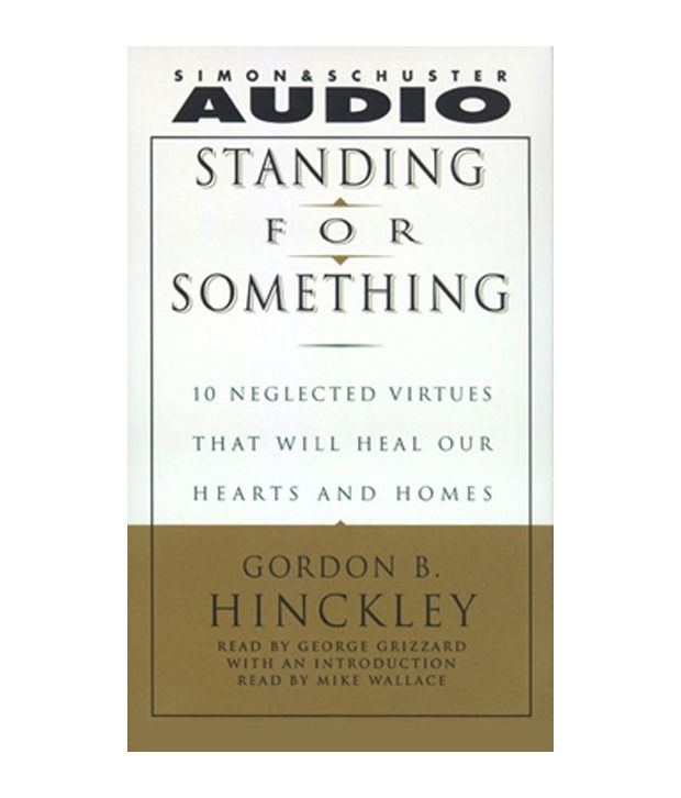 standing for something hinckley