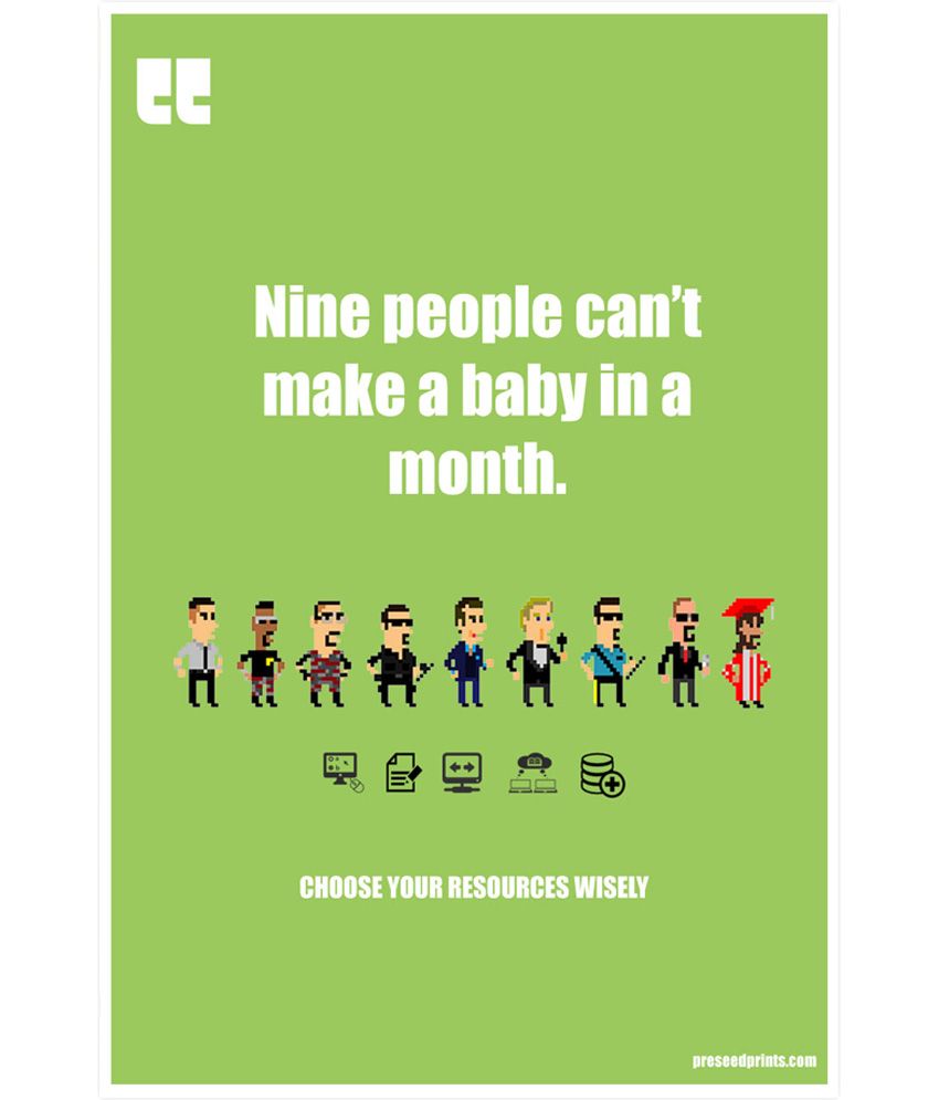 posterguy-preseed-prints-nine-people-can-t-make-a-baby-in-a-month