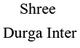 Shree Durga Inter