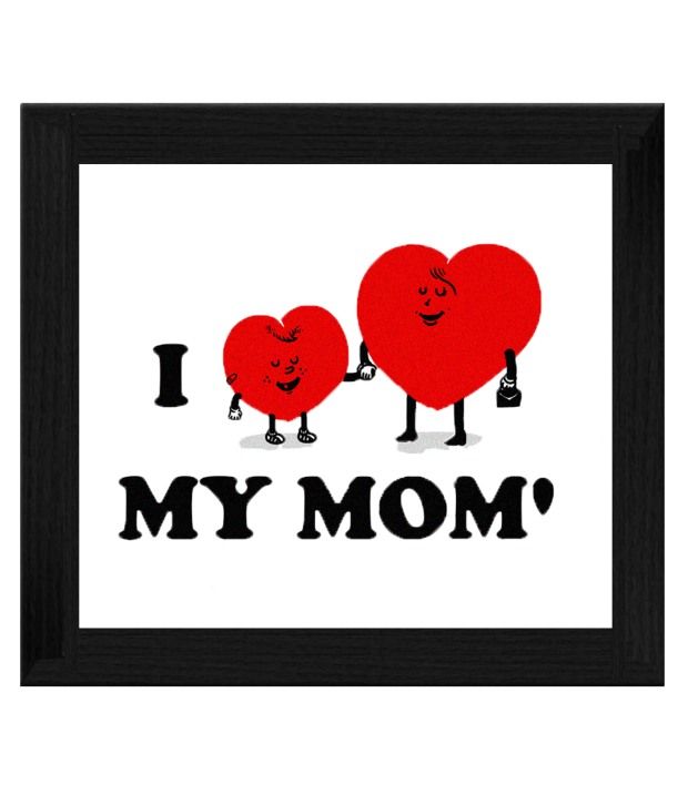 Ellicon I Love My Mom Tile Frame Ellicon I Love My Mom Tile Frame At Best In India On Snapdeal