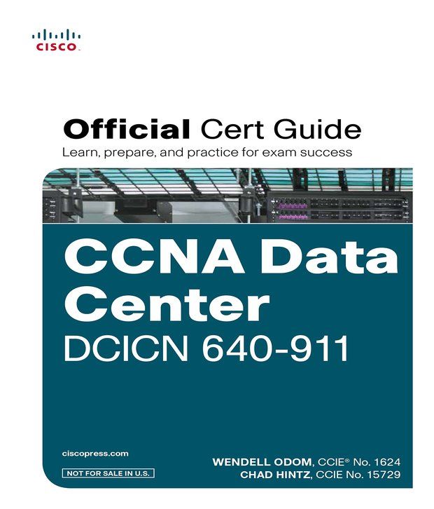 Ccna Data Center Dcicn 640-911 Official Cert Guide (With Dvd), 1/E: Buy ...