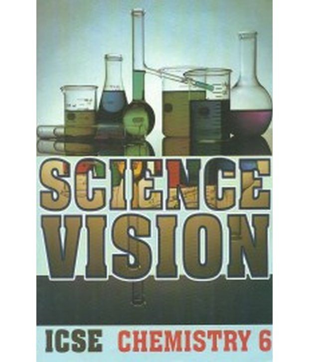     			Science Vision ICSE - Chemistry 6