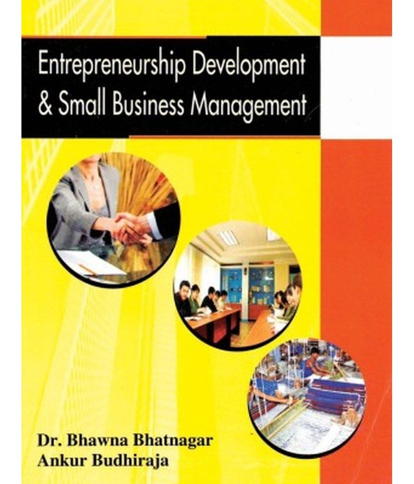 Entrepreneurship Development and Small Business Management ...