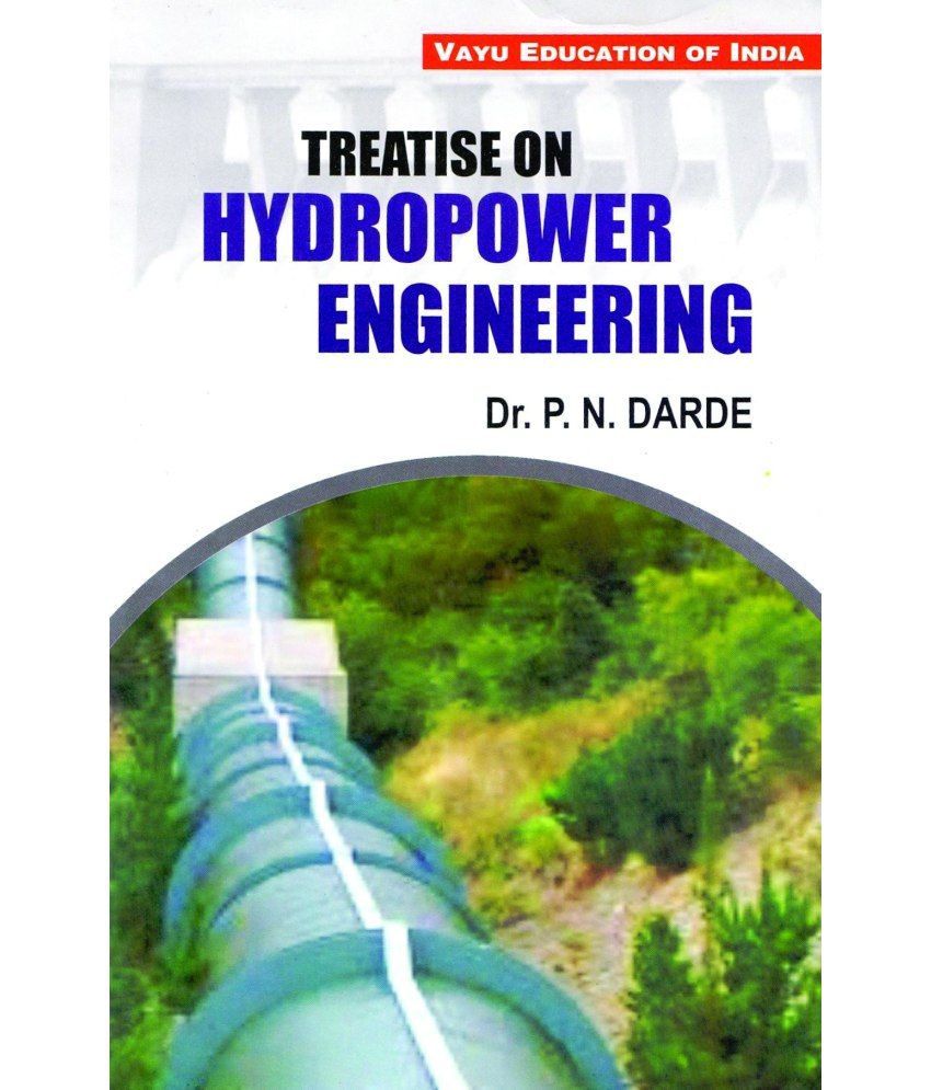     			Treatise on Hydropower Engineering