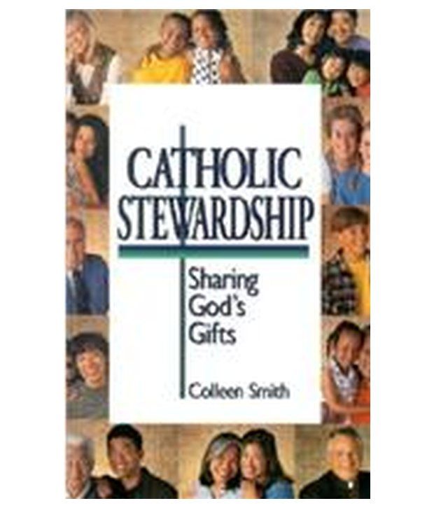 Catholic Stewardship: Sharing God's Gifts: Buy Catholic Stewardship ...