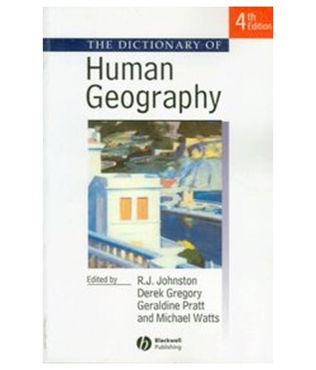 Dictionary Of Human Geography 4Th/Edition Buy Dictionary Of Human