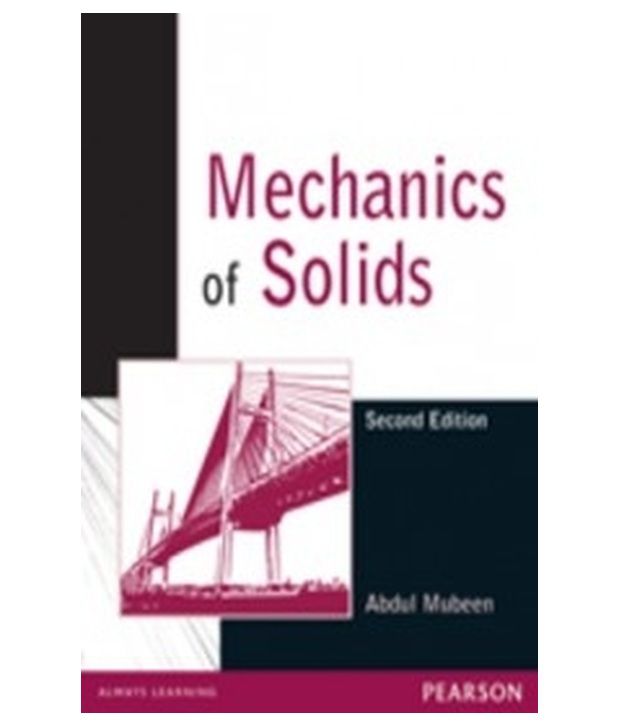     			Mechanics of Solids