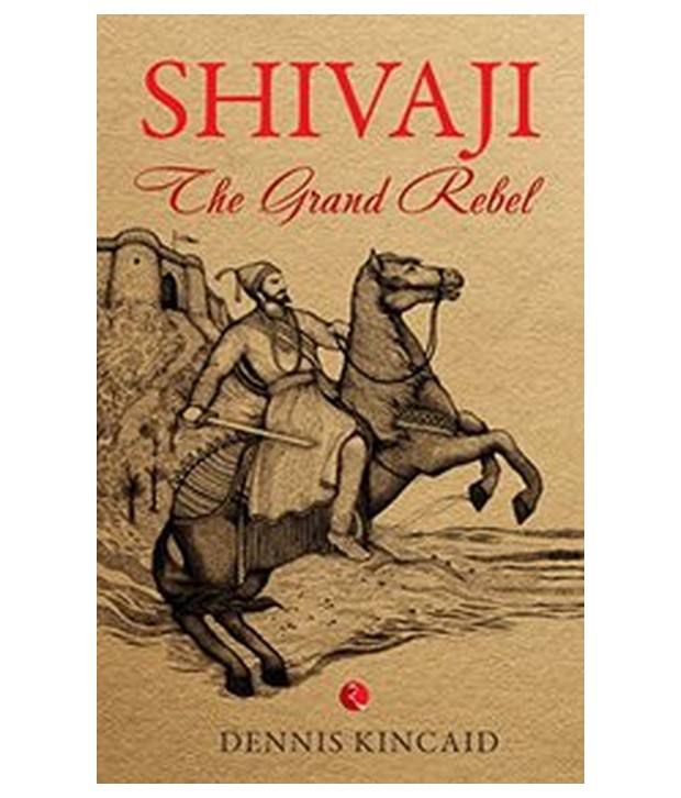     			Shivaji: The Grand Rebel