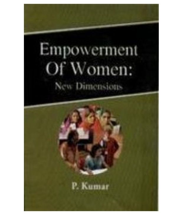 Empowerment of women new dimensions Buy Empowerment of women new