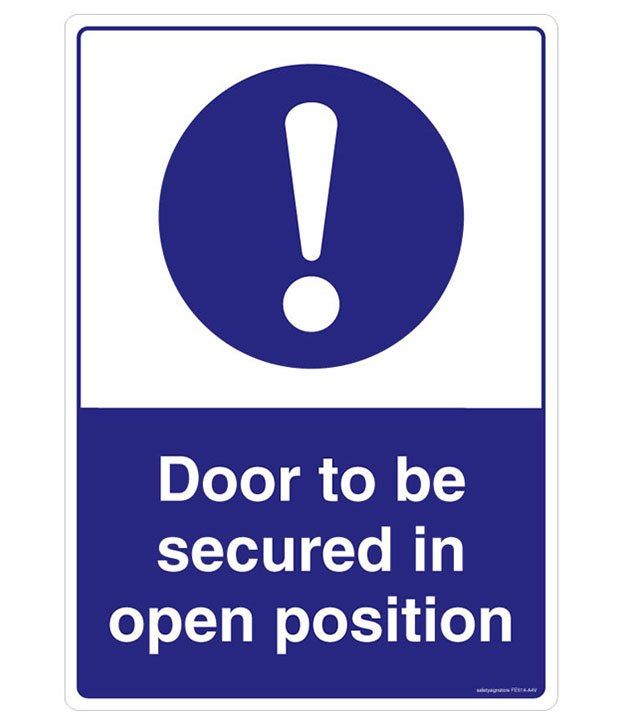 Safety Sign Store Door To Be Secured In Open Position. Fire Exit