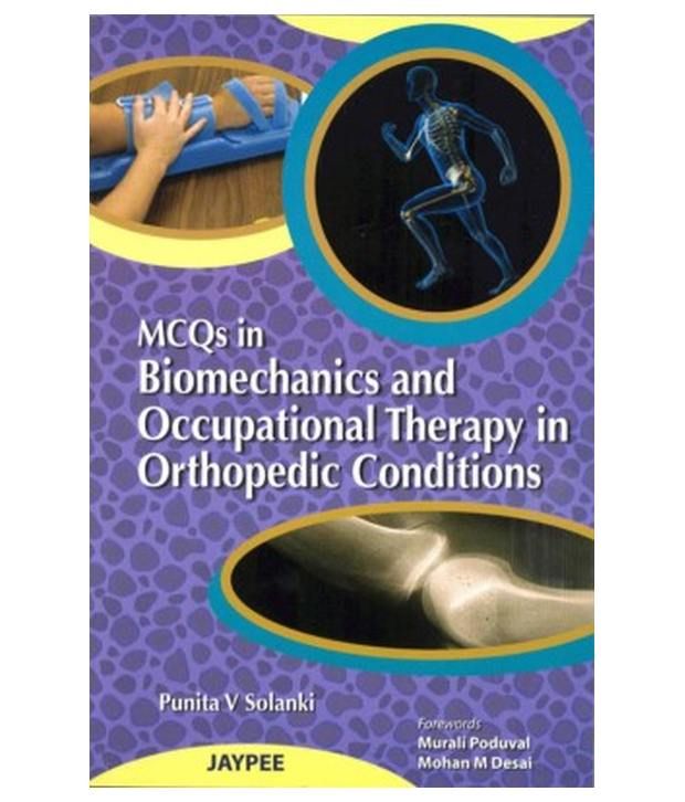 Mcqs In Biomechanics And Occupational Therapy In Orthopedic Conditions ...