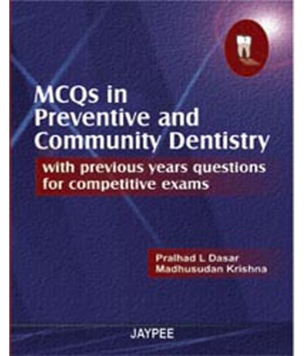 Mcqs In Preventive And Community Dentistry With Previous Years