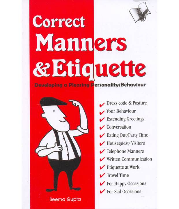     			Correct Manners And Etiquette