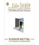 Life Again : The Story Of Your Success Paperback