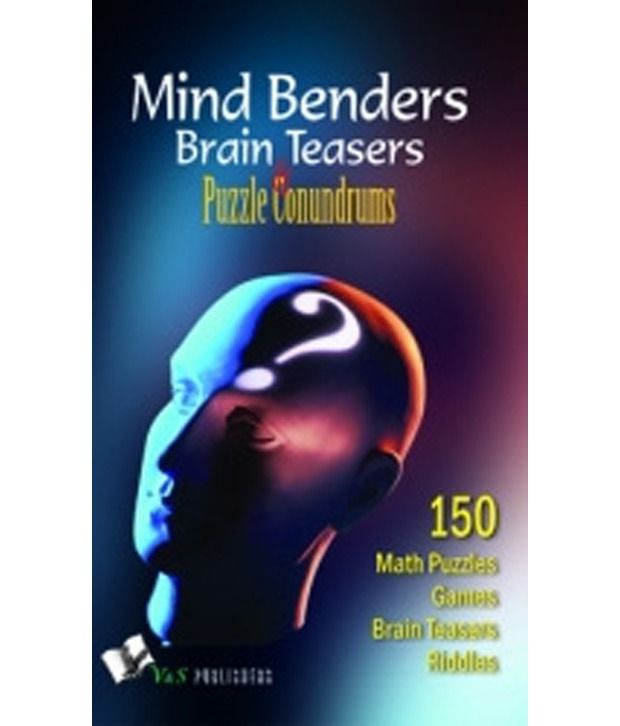     			Mind Benders Brain Teasers & Puzzle Conundrums