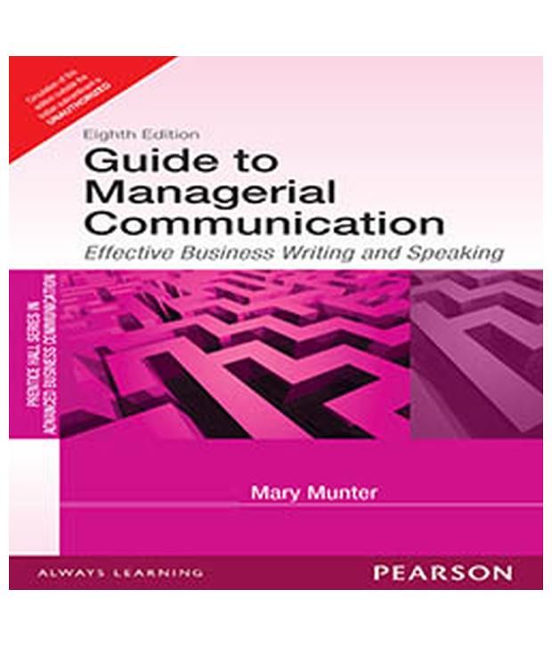     			Guide to Managerial Communication