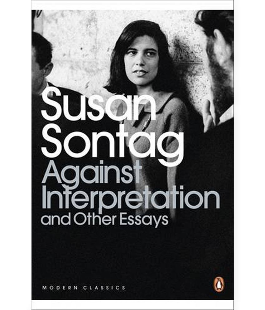     			Against Interpretation and Other Essays