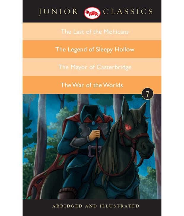     			Junior Classic - Book-7 (The Last Of The Mohicans, The Legend Of Sleepy Hollow, The Mayor Of Casterbridge, The War Of The Worlds)