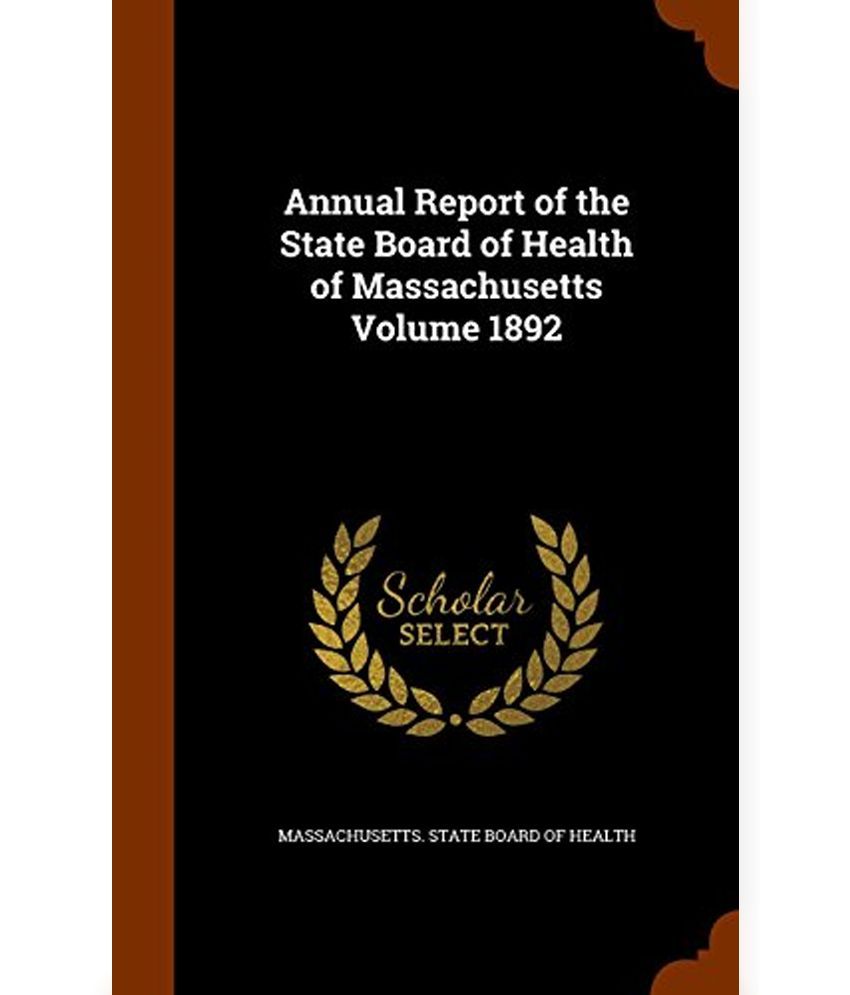 Annual Report of the State Board of Health of Massachusetts Volume 1892