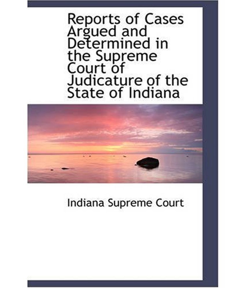 Reports of Cases Argued and Determined in the Supreme Court of