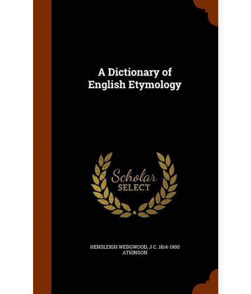 a-dictionary-of-english-etymology-buy-a-dictionary-of-english